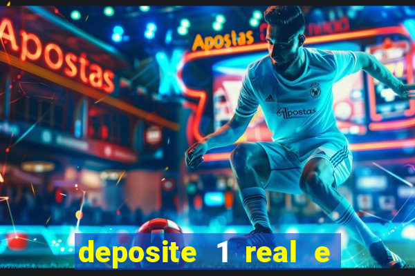 deposite 1 real e ganhe 10 vai de bet